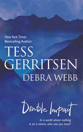 Title details for Double Impact: Never Say Die\No Way Back by Tess Gerritsen - Wait list
